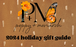Poppy + Monarch's 2024 Holiday Gift Guide