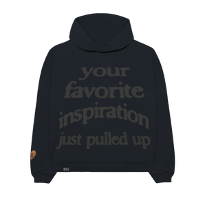 Your Favorite Inspiration Hoodie