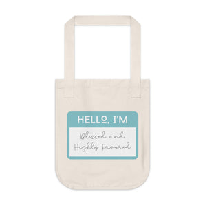 Blessed and Highly Favored Organic Canvas Tote Bag