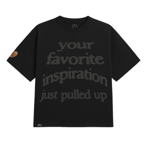 Your Favorite Inspiration Tee